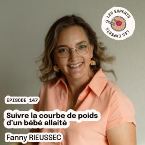 Épisode 147 - Fanny RIEUSSEC : Suivre la courbe de poids d'un bébé allaité.